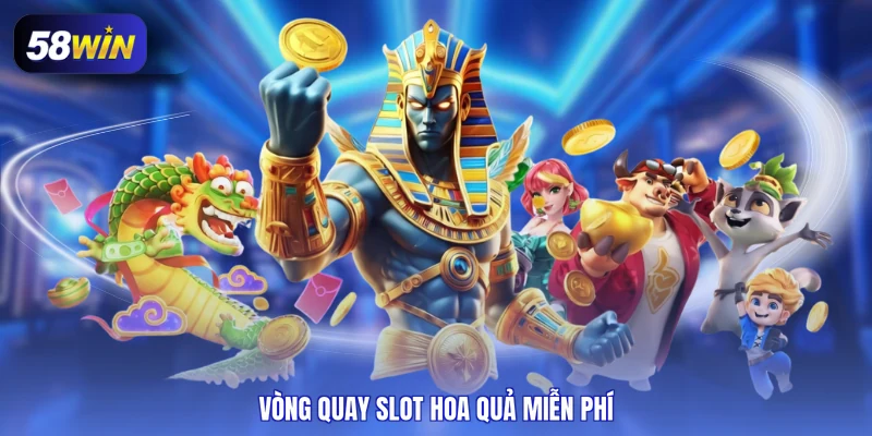 Vòng quay slot hoa quả miễn phí